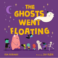 The Ghosts Went Floating - Hardcover
