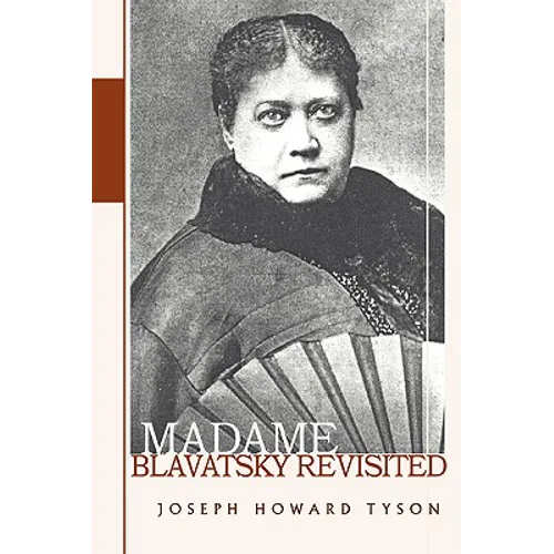 Madame Blavatsky Revisited - Paperback
