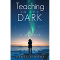 Teaching in the Dark: A Memoir - Paperback
