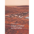 I Had a Father in Karratha - Paperback