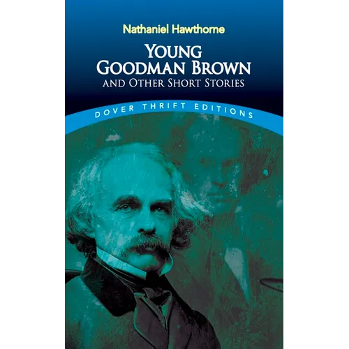 Young Goodman Brown and Other Short Stories - Paperback