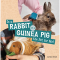 Is a Rabbit or a Guinea Pig the Pet for Me? - Paperback