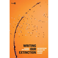 Writing Our Extinction: Anthropocene Fiction and Vertical Science - Paperback
