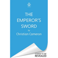 The Emperor's Sword - Hardcover