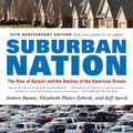 Suburban Nation: The Rise of Sprawl and the Decline of the American Dream - Paperback