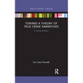 Toward a Theory of True Crime Narratives: A Textual Analysis - Paperback