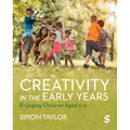 Creativity in the Early Years: Engaging Children Aged 0-5 - Paperback