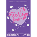 No Feelings Involved - Paperback