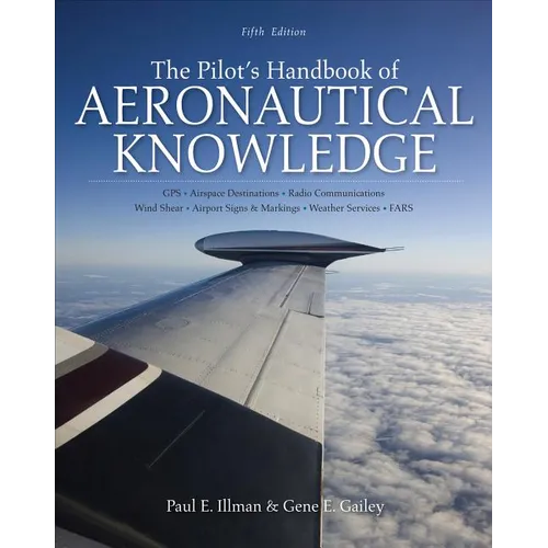 The Pilot's Handbook of Aeronautical Knowledge, Fifth Edition - Paperback