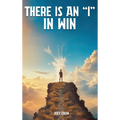There Is an "I" in Win - Hardcover