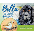 Bella, the Wildlife Ambassador: Protecting Piping Plovers - Hardcover