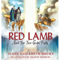 Red Lamb: And The Two Side Posts - Hardcover