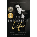 An Impossible Life: A True Story of Hope and Mental Illness - Hardcover