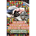 The Hidden Veracity Behind the Evil of Slavery - Paperback