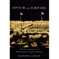 Opium and Empire: The Lives and Careers of William Jardine and James Matheson - Paperback