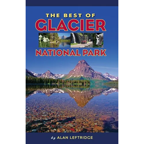 The Best of Glacier National Park - Paperback
