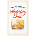 Kevin Kling's Holiday Inn - Hardcover