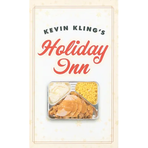 Kevin Kling's Holiday Inn - Hardcover