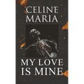 My Love is Mine - Paperback