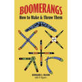Boomerangs: How to Make and Throw Them - Paperback