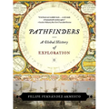 Pathfinders: A Global History of Exploration - Paperback