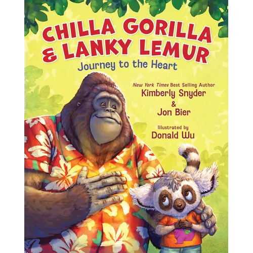 Chilla Gorilla & Lanky Lemur Journey to the Heart - Hardcover