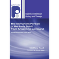 The Immanent Person of the Holy Spirit from Anselm to Lombard - Paperback