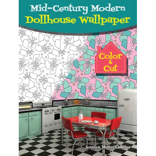 Mid-Century Modern Dollhouse Wallpaper: Color & Cut - Paperback