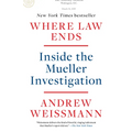 Where Law Ends: Inside the Mueller Investigation - Paperback