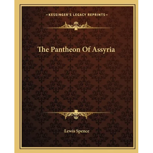 The Pantheon Of Assyria - Paperback