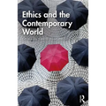 Ethics and the Contemporary World - Paperback