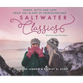 Saltwater Classics: Caps, Vamps and Mittens from the Island of Newfoundland - Paperback