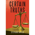 Certain Truths - Paperback