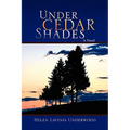 Under Cedar Shades - Paperback