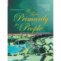 A Town Primarily for People: The Five Hundred Year Plan - Paperback