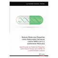 Nuevas Moléculas Pequeñas como Potenciales Fármacos contra SARS-CoV-2 y Leishmania Mexicana - Paperback
