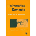 Understanding Dementia: The Man with the Worried Eyes - Paperback