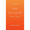 30 day Gratitude/JOY Pocket Journal - Paperback