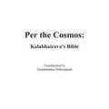 Per the Cosmos: Kalabhairava's Bible - Paperback