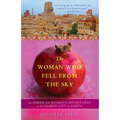 The Woman Who Fell from the Sky: An American Woman's Adventures in the Oldest City on Earth - Paperback