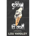 We All Scream for Ice Cream - Paperback