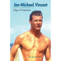 Jan-Michael Vincent: Edge of Greatness - Paperback