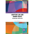 Adoption Law and Human Rights: International Perspectives - Paperback