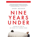 Nine Years Under: Coming of Age in an Inner-City Funeral Home - Paperback