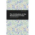 The Civilization of the Renaissance in Italy - Hardcover