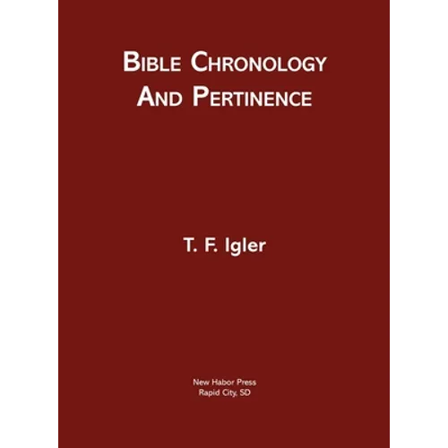 Bible Chronology and Pertinence - Hardcover