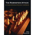 The Rubinstein Attack: A Chess Opening Strategy for White - Paperback