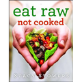 Eat Raw, Not Cooked - Paperback