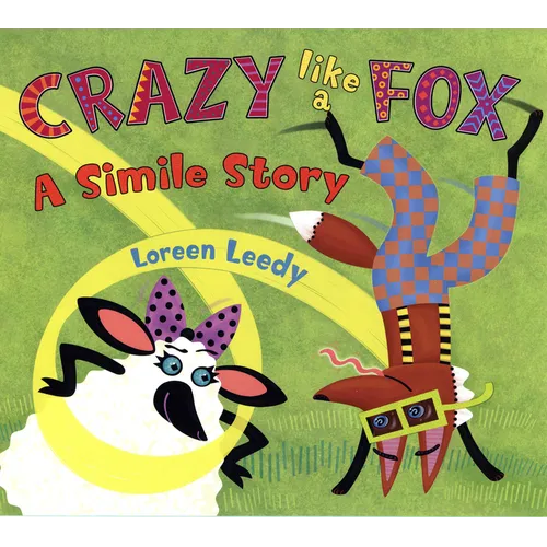 Crazy Like a Fox: A Simile Story - Paperback