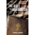 The Bible And Immigration - Paperback